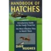 Handbook Of Hatches: Introductory Guide To The Foods Trout Eat & The Most Effective Flies To Match Them, 2nd Edition By Dave Hughes -Hang Time Shop 0811731829