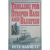 Trolling For Striped Bass And Bluefish By Pete Barrett -Hang Time Shop 1580801455
