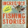 Incredible And True Fishing Stories By Shaun Morey -Hang Time Shop 9780761180173