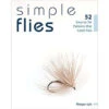 Simple Flies: 52 Easy-to-Tie Patterns That Catch Fish By Morgan Lyle -Hang Time Shop 9780811713566