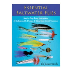 Essential Saltwater Flies By Ed Jaworowski